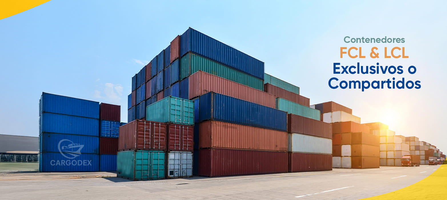Contenedores FCL y LCL